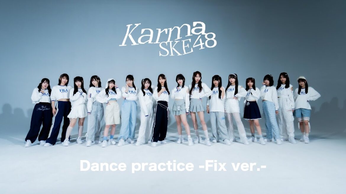 SKE48「Karma」 Dance Practice -Fix ver.-