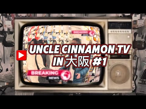 Uncle Cinnamon TV in 大阪 #1