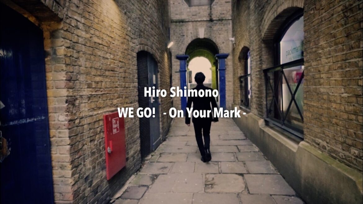 下野 紘「WE GO! -On Your Mark-」Music Video(Full Size)