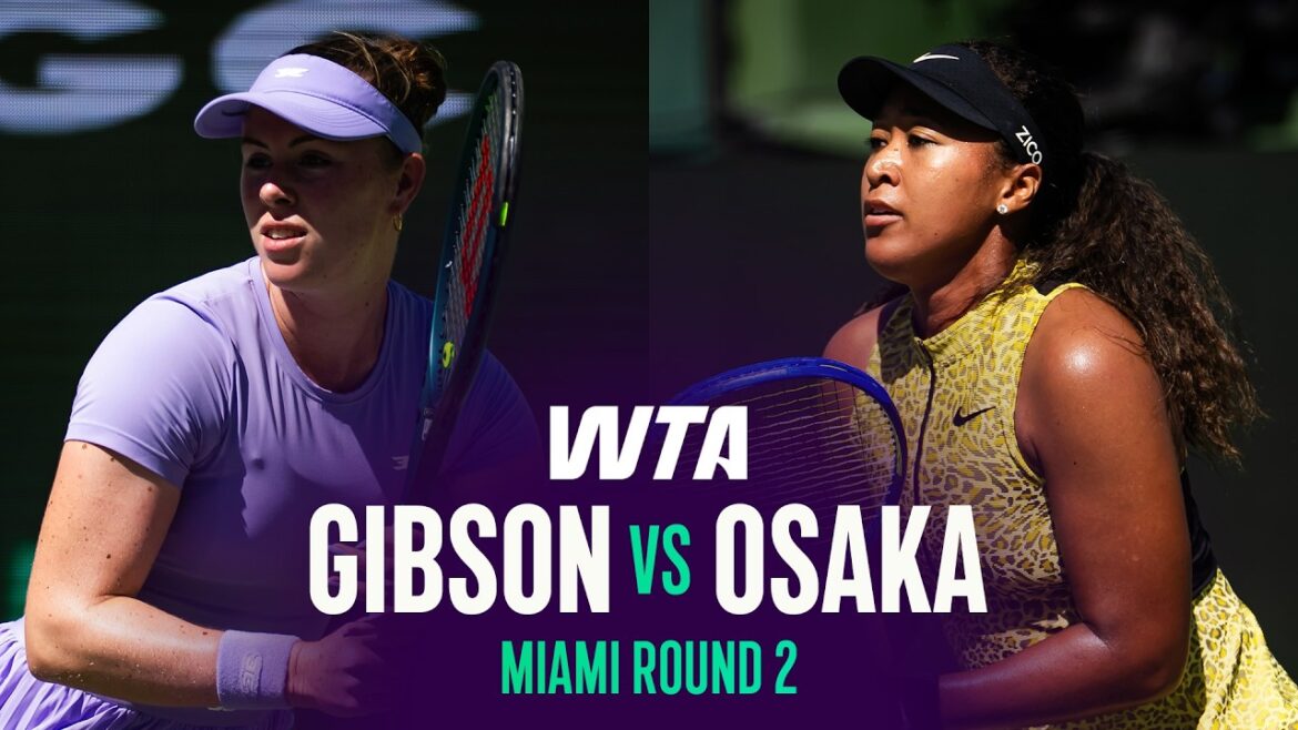 タリア・ギブソン vs. 大坂なおみ | 2026年マイアミ・オープン2回戦 | WTA試合ハイライト