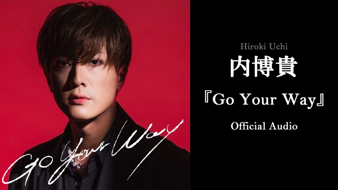 内博貴 – Go Your Way
