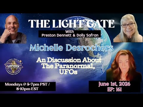 The Light Gate – A Paranormal/UFO Discussion with Michelle Desrochers