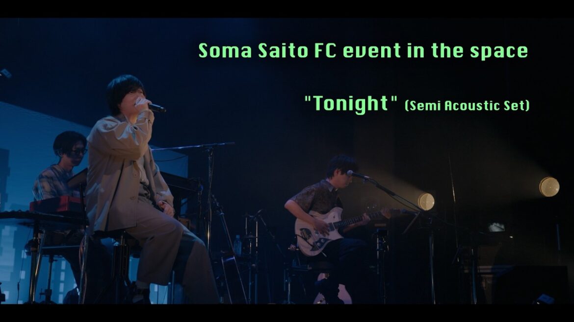 斉藤壮馬 『Tonight』 from Soma Saito FC event in the space